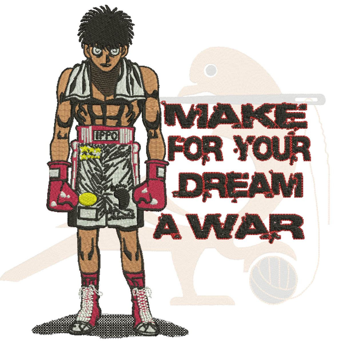 IPPO ~ MAKE FOR YOUR DREAM A WAR _ MACHINE EMBROIDERY DESIGN